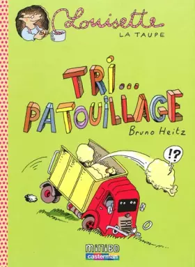 Couverture du produit · Tri...patouillage : Louisette la taupe