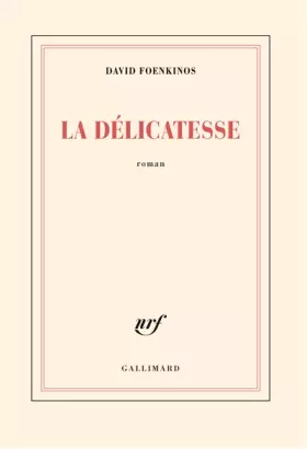 Couverture du produit · La délicatesse