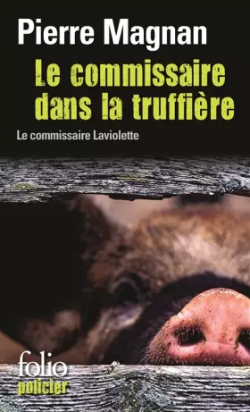 Couverture du produit · Le Commissaire dans la truffière