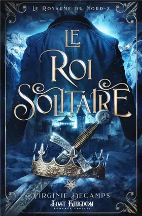 Couverture du produit · Le roi solitaire: Le royaume du nord 2