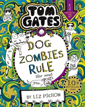 Couverture du produit · Tom Gates: DogZombies Rule (For now...)