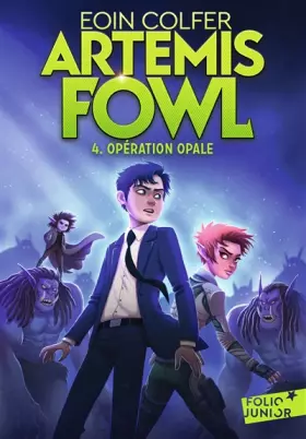 Couverture du produit · ARTEMIS FOWL - 4 OPERATION OPALE