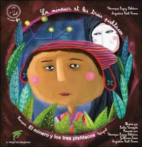 Couverture du produit · Le mineur et les trois pishtacos - Cd conte bilingue