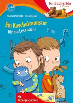 Couverture du produit · Ein Kuschelmonster für die Lesenacht: Der Bücherbär: Erstlesebuch, Abenteuergeschichte zum Lesenlernen für die 1. Klasse (Der B