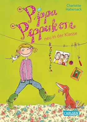 Couverture du produit · Pippa Pepperkorn 01. Pippa Pepperkorn neu in der Klasse