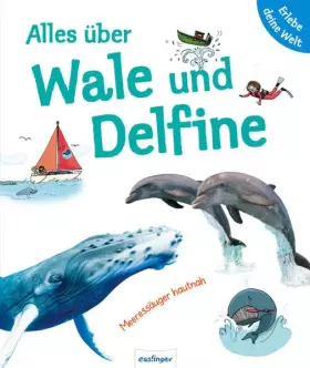 Couverture du produit · Alles über Wale und Delfine (Erlebe deine Welt)
