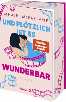 Couverture du produit · Und plötzlich ist es wunderbar: Roman | Limitierte Auflage mit Farbschnitt