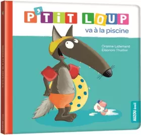 Couverture du produit · P'tit loup va a la piscine