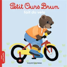 Couverture du produit · Petit Ours Brun fait du vélo