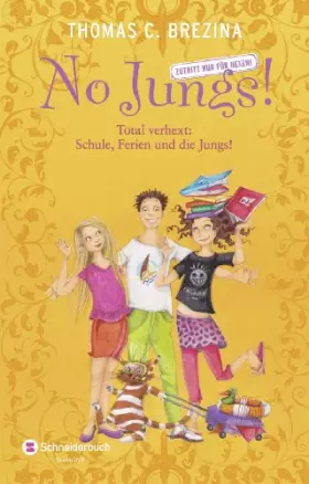 Couverture du produit · No Jungs! Zutritt nur für Hexen, Sammelband 03: Total verhext: Schule, Ferien und die Jungs!: Hexen auf der Schulbank Jetzt gib