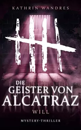 Couverture du produit · Die Geister von Alcatraz 3: Will