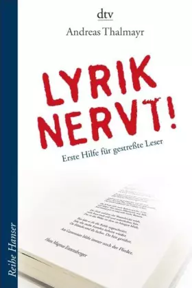 Couverture du produit · Lyrik nervt!: Erste Hilfe für gestreßte Leser (dtv Fortsetzungsnummer 85)