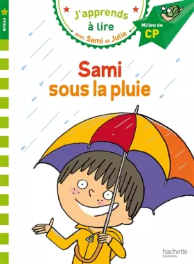Couverture du produit · Sami et Julie CP Niveau 2 Sami sous la pluie