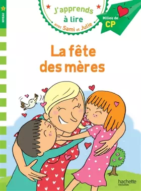 Couverture du produit · Sami et Julie CP Niveau 2 la Fete des Méres