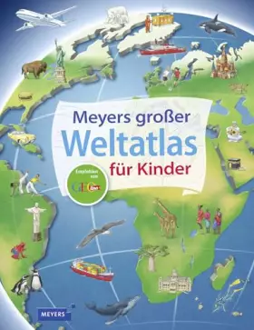 Couverture du produit · Meyers großer Weltatlas für Kinder (Kinderlexika und Atlanten)