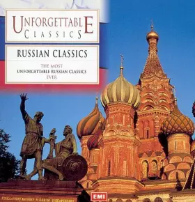 Couverture du produit · Unforgettable Classics - Russian Classics 