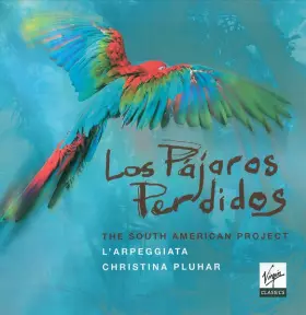 Couverture du produit · Los Pájaros Perdidos - The South American Project