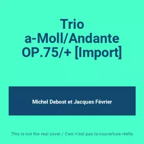Couverture du produit · Trio a-Moll/Andante OP.75/+ [Import]