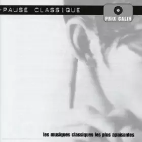 Couverture du produit · Pause classique : les musiques les plus apaisantes
