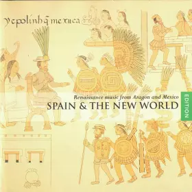 Couverture du produit · Spain & The New World (Renaissance Music From Aragon And Mexico)