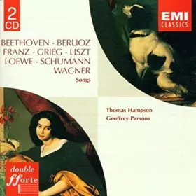 Couverture du produit · Beethoven, Berlioz, Franz, Grieg, Liszt, Loewe, Schumann, Wagner, Songs