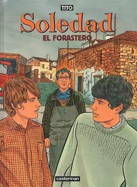 Couverture du produit · Soledad, Tome 3 : El forastero