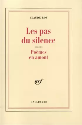 Couverture du produit · Les Pas du silence / Poèmes en amont