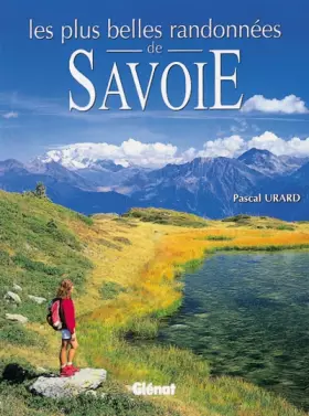 Couverture du produit · LES PLUS BELLES RANDONNEES DE SAVOIE