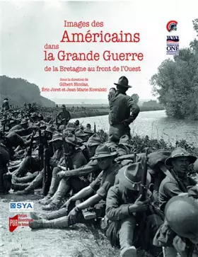 Couverture du produit · Images des Américains dans la Grande guerre: De la Bretagne au front de l'Ouest