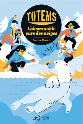 Couverture du produit · Totems - Tome 5: L'abominable ours des neiges
