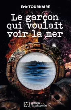 Couverture du produit · Le garçon qui voulait voir la Mer