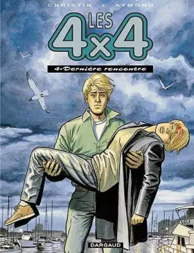 Couverture du produit · Les 4x4, tome 4 : La dernière rencontre