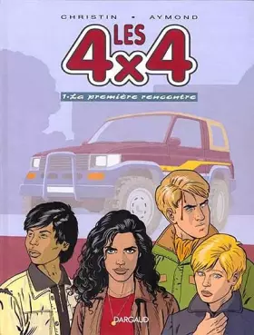 Couverture du produit · Les 4x4, tome 1 : La première rencontre