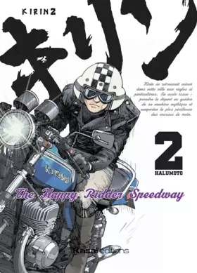 Couverture du produit · Kirin - The Happy Rider Speedway - Tome 2