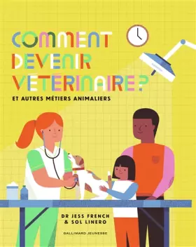 Couverture du produit · Comment devenir vétérinaire ?: Et autres métiers animaliers