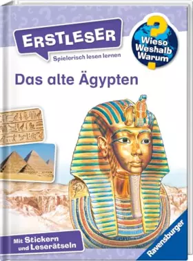 Couverture du produit · Wieso? Weshalb? Warum? Erstleser, Band 9 - Das alte Ägypten (2. Klasse, Erstlesebuch ab 7 Jahren - mit Stickern und Leserätseln