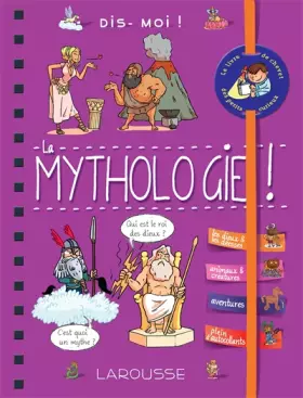Couverture du produit · Dis-moi ! La mythologie