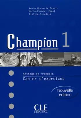 Couverture du produit · Champion 1 : Méthode de français : Cahier d'exercices