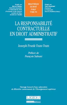 Couverture du produit · La Responsabilité contractuelle en droit administratif - Tome 270