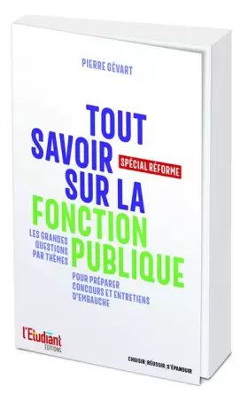 Couverture du produit · Tout savoir sur la fonction publique - Spécial réforme