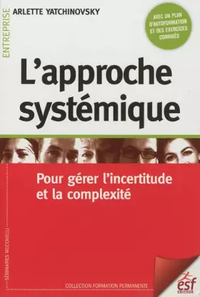 Couverture du produit · L'approche systémique : Pour gérer l'incertitude et la complexité
