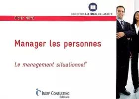 Couverture du produit · Manager les personnes: Le Management situationnel®