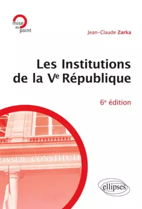 Couverture du produit · Les institutions de la Ve République