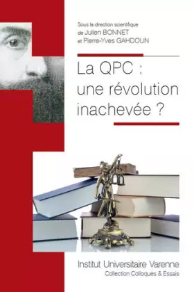 Couverture du produit · La QPC : une révolution inachevée ?