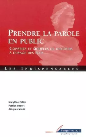 Couverture du produit · Prendre la parole en public : Conseils et modèles de discours à l'usage des élus