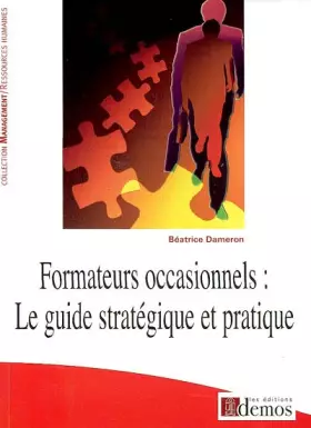 Couverture du produit · Formateurs occasionnels : le guide stratégique et pratique