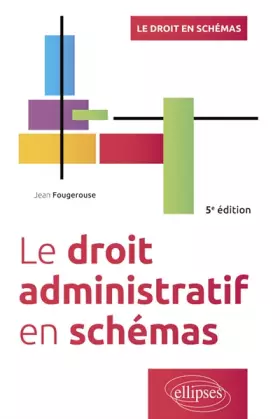 Couverture du produit · Le droit administratif en schémas - 5e édition