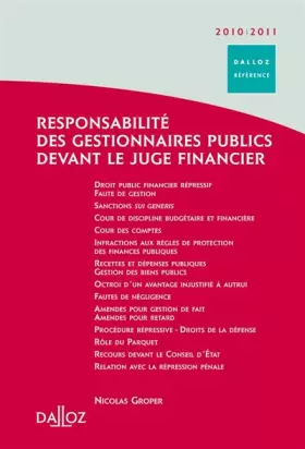 Couverture du produit · Responsabilité des gestionnaires publics devant le juge financier 2010/2011: Dalloz Référence