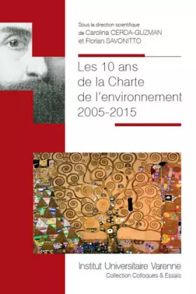 Couverture du produit · Les 10 ans de la Charte de l'environnement - 2005-2015