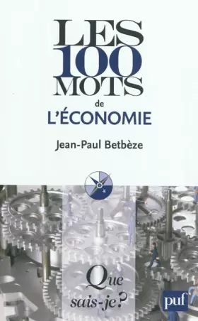 Couverture du produit · Les 100 mots de l'économie